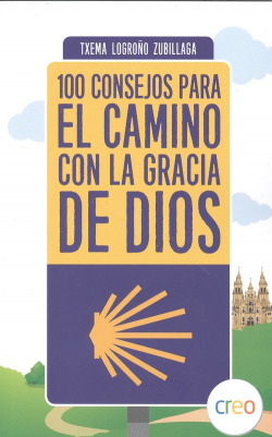 100 CONSEJOS PARA EL CAMINO CON GRACIA DE DIOS