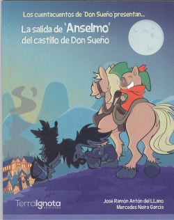 LA SALIDA DE "ANSELMO" DEL CASTILLO DE DON SUEÑO