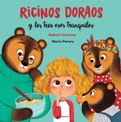 Ricinos doraos y los tres osos tranquilos