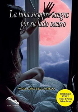 LA LUNA SIEMPRE SANGRA POR SU LADO OSCURO