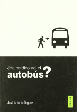 ¿Ha perdido usted el autobús