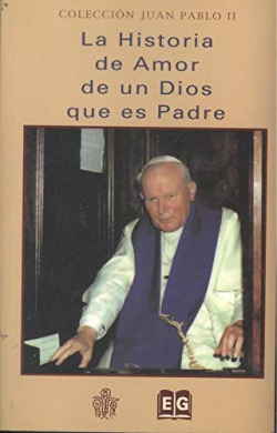 LA HISTORIA DE AMOR DE UN DIOS QUE ES PADRE