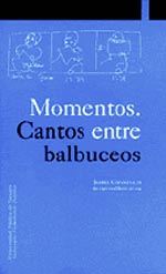 MOMENTOS: CANTOS ENTRE BALBUCEOS