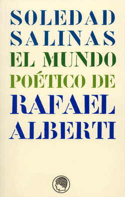EL MUNDO POÈTICO DE RAFAEL ALBERTI