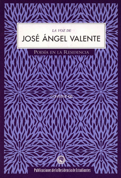 Voz de jose angel valente poesia en la residencia