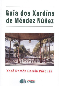 GUÍA DOS XARDÍNS DE MÈNDEZ NÚÑEZ