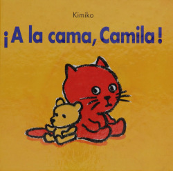 A la cama, camila!