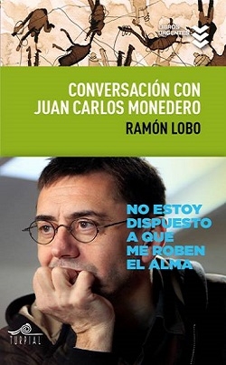 Conversaciones con Juán Carlos Monedero