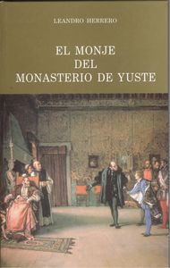 El monje del monasterio de yuste