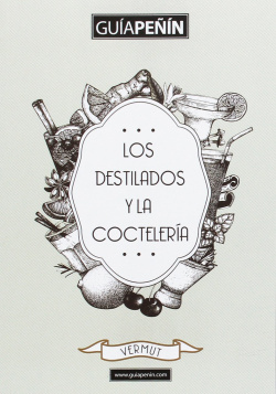 GUÍA PEñIN DE LOS DESTILADOS Y LA COCTELERíA 2017