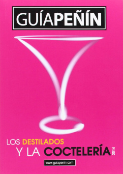 Guía peñin de los destilados y coctelería 2014