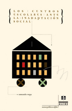 Los centros escolares ante la inadaptación social