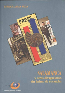 SALAMANCA Y OTRAS DIVAGACIONES SIN ANIMO DE REVANCHA