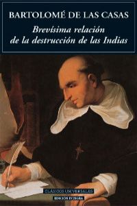 Brevísima relación de la destrucción de las Indias