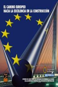 El camino europeo hacia la excelencia en la construcción