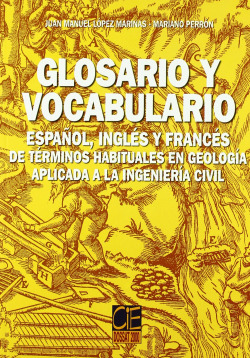 Glosario y vocabulario de términos habituales en Geología aplicada a la Ingenier