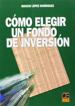 Cómo elegir un fondo de inversión