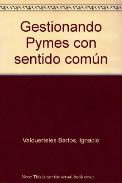 Gestionando Pymes con sentido común