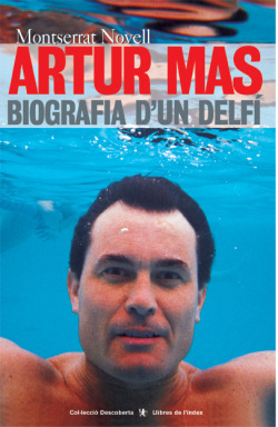 Artur mas: biografia d'un delfi