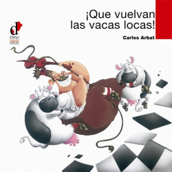 Que Vuelvan Las Vacas Locas!