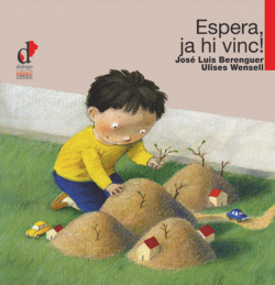 Espera, Ja Hi Vincí