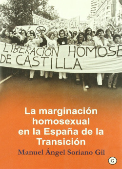 MARGINACION HOMOSEXUAL EN LA ESPAÑA DE LA TRANSICION