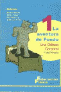 AVENTURA DE PONDO 1O.(ED.FISICA).PRIMARIA.