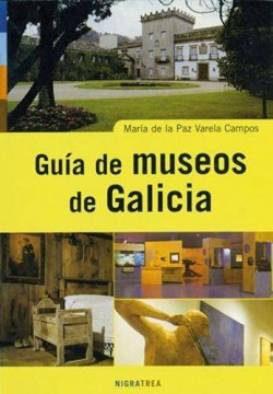 GUIA DE MUSEOS DE GALICIA