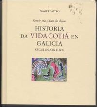 Historia da vida cotiá en Galicia (séculos XIX e XX)