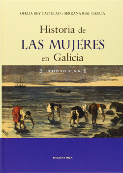 Historia de las mujeres en Galicia siglos XVI-XIX