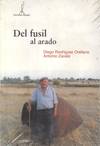 DEL FUSIL AL ARADO