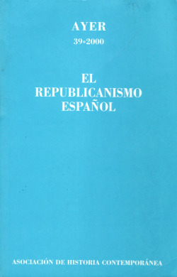 AYER,39 REPUBLICANISMO ESPAÑOL