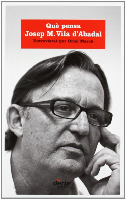 Que pensa josep mª vila d'abadal