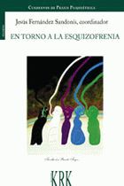 En torno a la esquizofrenia