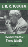 J.R.R. TOLKIEN EL ARQUITECTO DE LA TIERRA MEDIA