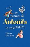 En tiempos de Antoñita la fantástica.