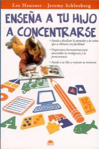 Enseña a tu hijo a concentrarse