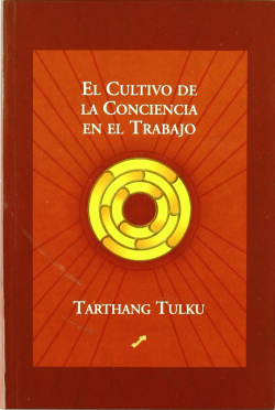 El cultivo de la consciencia en el trabajo