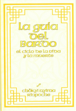 Guia del bardo: el ciclo de la vida y la muerte