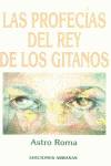 LAS PROFECIAS DEL REY DE LOS GITANOS