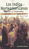 INDIOS NORTEAMERICANOS,LOS. MITOS Y LEYENDAS
