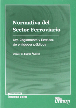 NORMATIVA DEL SECTOR FERROVIARIO