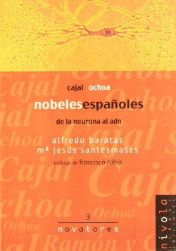 Nobeles españoles. Cajal, Ochoa.