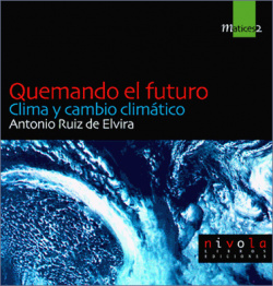 Quemando el futuro