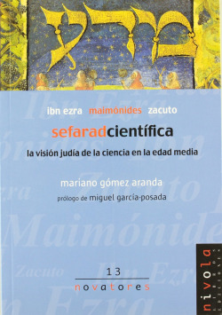 Sefarad científico. Ibn Ezra, Maimónides, Zacuto