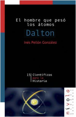 El hombre que pesó los átomos. Dalton