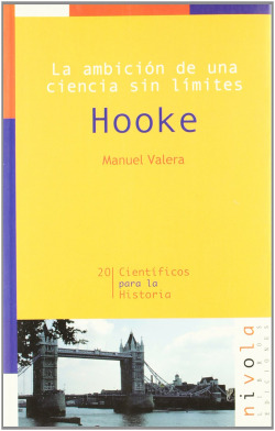 La ambición de una ciencia sin límites. Hooke