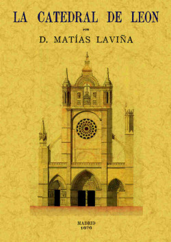 La catedral de León. Memoria