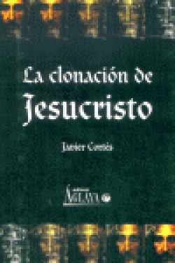 CLONACION DE JESUCRISTO