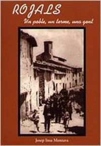 Rojals: un poble, un terme, una gent